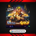 Drill that Gold